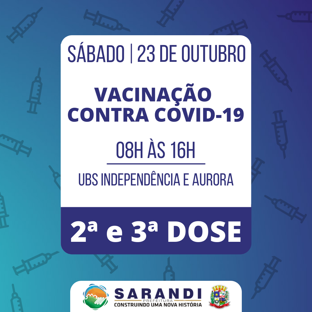 Cronograma de Vacinação contra Covid-19 - Sábado - 23/10/2021